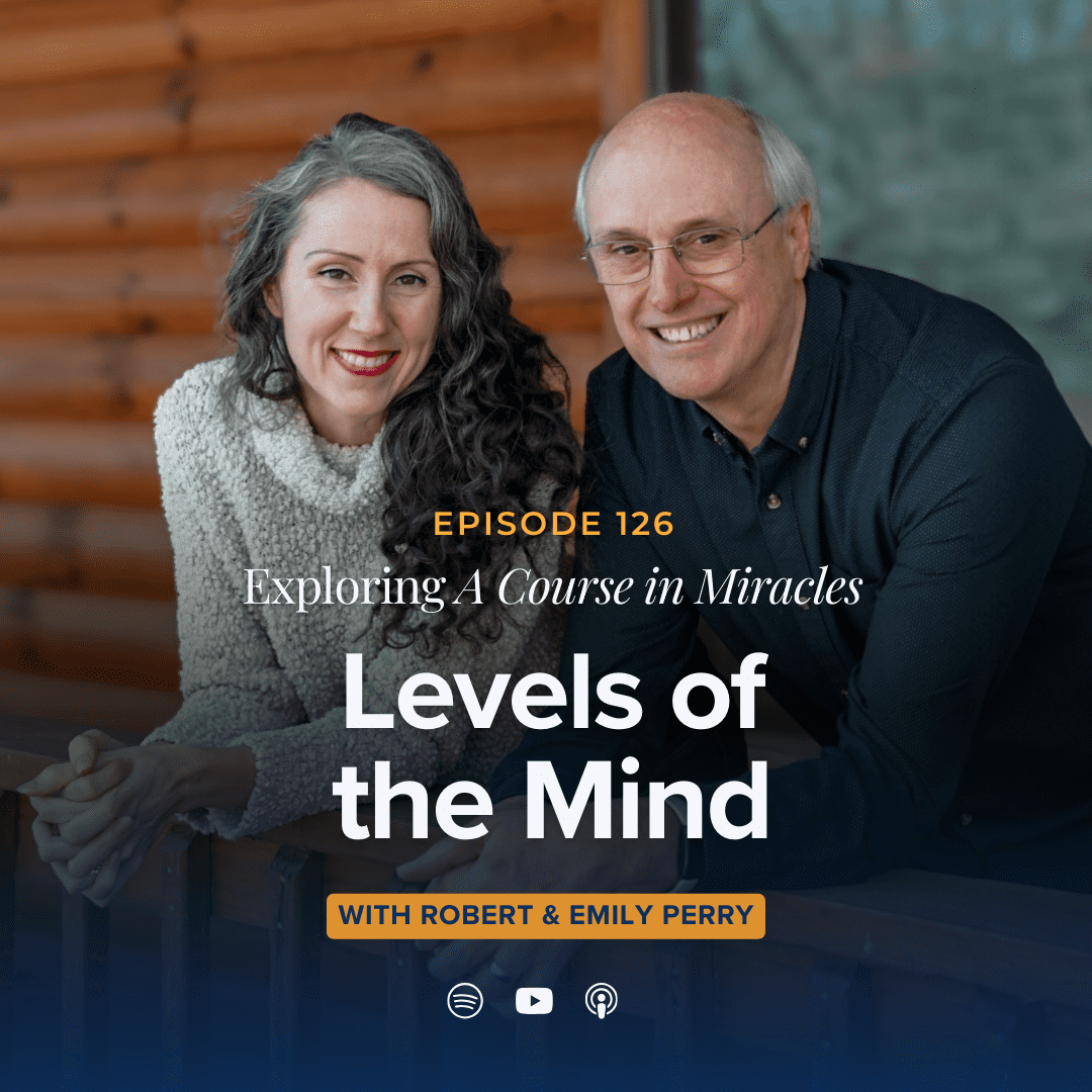 126: Levels of the Mind in A Course in Miracles
