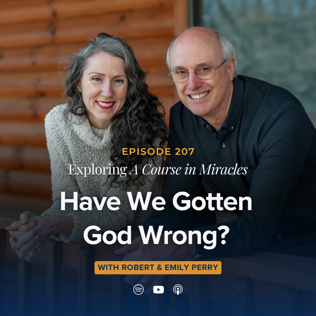 207 - Have We Gotten God Wrong?
